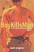 Boy kills man von Matt Whyman