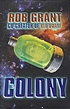 Colony door Rob Grant