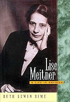 Lise Meitner : a life in physics