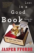 Thursday Next in Lost in a good book : a novel