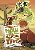 Rudyard Kipling's how the camel got his hump : the graphic novel