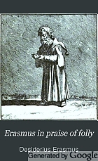 Erasmus in praise of folly,
