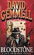 Bloodstone. by David Gemmell