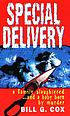 Special delivery de Bill G Cox