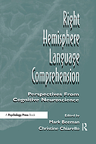 Right hemisphere language comprehension : perspectives from cognitive neuroscience