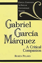 Gabriel García Márquez : a critical companion