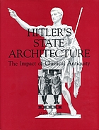 Hitler's state architecture : the impact of classical antiquity