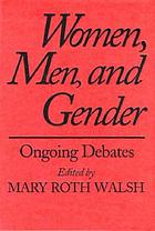 Women, men & gender : ongoing debates