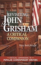 Revisiting John Grisham : a critical companion