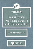 Viroids and satellites : molecular parasites at the frontier of life