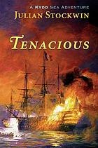 Tenacious : a Kydd sea adventure