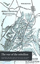 The War of the Rebellion: a compilation of the official records of the Union and Confederate armies.