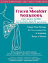 Frozen shoulder workbook : trigger point therapy for overcoming pain & regaining range of motion