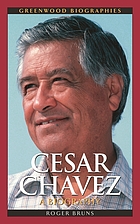 Cesar Chavez : a biography