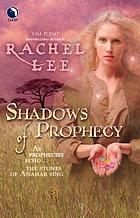 Shadows of prophecy