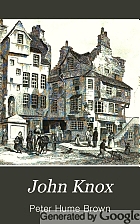 John Knox; a biography,