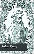 John Knox; a biography,
