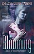 Night blooming : from the chronicles of Saint-Germain de Chelsea Quinn Yarbro