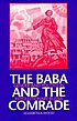 The baba and the comrade : gender and politics... by Elizabeth A Wood