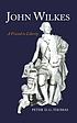 John Wilkes, a friend to liberty