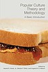Popular culture theory and methodology : a basic... por Harold E Hinds