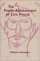 The poetic achievement of Ezra Pound