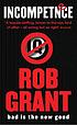 Incompetence 著者： Rob Grant