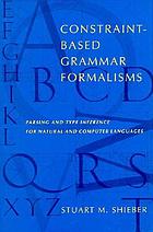 Constraint-based grammar formalisms : parsing and type inference for natural and computer languages