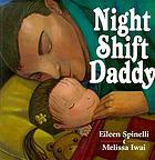 Night shift daddy