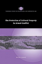 The protection of cultural property in armed conflict