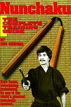 Nunchaku : the complete training guide