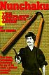 Nunchaku : the complete training guide by  Jiro Shiroma 