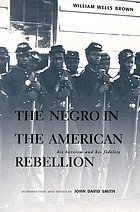 The negro in the American rebellion : his heroism and his fidelity