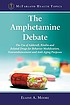 The amphetamine debate : the use of Adderall,... by  Elaine A Moore 