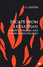 Escape from leviathan : liberty, welfare, and anarchy reconciled