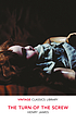 The turn of the screw : and other stories by Henry James