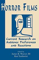 Horror films : current research on audience preferences and reactions