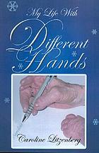 My life with different hands and left foot : autobiography