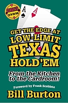 Get the edge at low-limit Texas hold'em : from the kitchen to the cardroom
