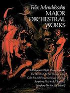Major orchestral works : from the Breitkopf & Härtel complete works ed.