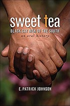 Sweet tea : Black gay men of the South