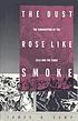 The dust rose like smoke : the subjugation of the Zulu and the Sioux