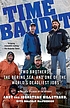 Time bandit : two brothers, the Bering Sea, and... von Andy Hillstrand