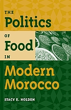 The Politics of Food in Modern Morocco cover image