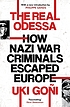The real Odessa : how Perón brought the Nazi... por Uki Goñi