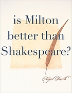 Is Milton better than Shakespeare?