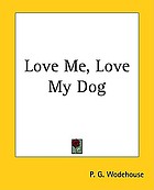 Love me, love my dog