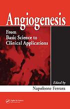 Angiogenesis : from basic science to clinical applications