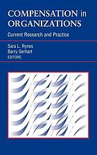 Compensation in organizations : current research and practice