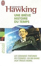 Une brève histoire du temps : du Big Bang aux trous noirs